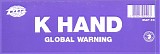 K Hand - Global Warning