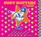 Various artists - Body Rapture - Brazilian Compilation Electro Compilled by Oil Filter