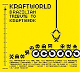 Various artists - Kraftworld - Brazilian Tribute to Kraftwerk