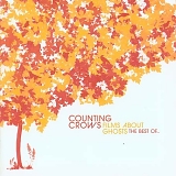 Counting Crows - Films About Ghosts  - The Best Of (Limited Edition)