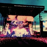 Dave Matthews - Live At Mile High Music Festival