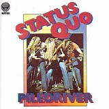 Status Quo - Piledriver (Remastered)