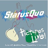 Status Quo - Pictures Live! At Oxford New Theatre