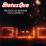 Status Quo - 12 Gold Bars Volume II (Digitally Mastered)