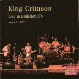King Crimson - Live In Berkeley, CA, August 13 1982