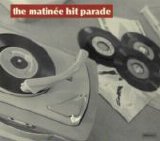 Various artists - The MatinÃ©e Hit Parade