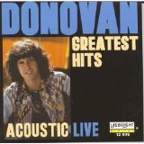 Donovan - Greatest Hits:  Acoustic Live