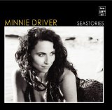 Minnie Driver - Sea Stories
