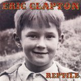 Eric Clapton - Reptile