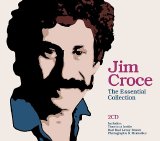 Jim Croce - The Essential Collection