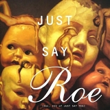 Various artists - Just Say Roe (Volume 7 of Just Say Yes)