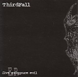 Thirdfall - Pure Evil