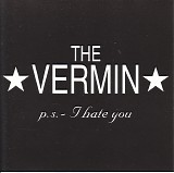 The Vermin - P.S. I Hate You