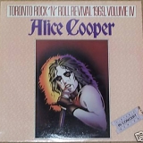 Alice Cooper - Toronto Rock 'N' Roll Revival 1969, Volume IV