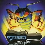 Silver Sun - Disappear Here