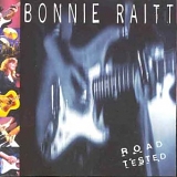 Bonnie Raitt - Road Tested