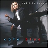 Patricia Barber - CafÃ© blue