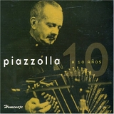Astor Piazzolla - Astor Piazzolla a 10 aÃ±os