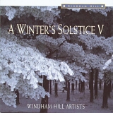 CHRISTMAS MUSIC - Various Artists- A Winter's Solstice V