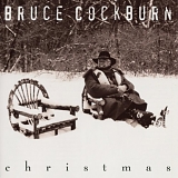 CHRISTMAS MUSIC - Bruce Cockburn- Christmas