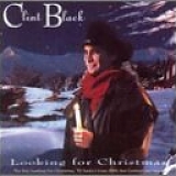 CHRISTMAS MUSIC - Clint Black- Looking For Christmas