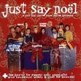 CHRISTMAS MUSIC - Various Artists- Just Say Noël