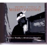 CHRISTMAS MUSIC - Robert Bradley's Blackwater Surprise- Wish You A Merry Christmas EP