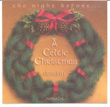 CHRISTMAS MUSIC - Dordan- The Night Before...A Celtic Christmas