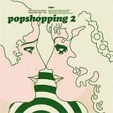 Various artists - Popshopping 2