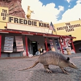 Freddie King - The Best Of Freddie King - The Shelter Records Years