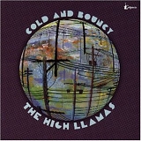 The High Llamas - Cold and Bouncy