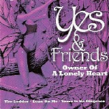 Yes & Friends - Owner Of A Lonely Heart