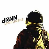 Dawn - Loneliness