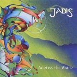 Jadis - Across The Water