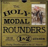 The Holy Modal Rounders - Holy Modal Rounders 1 & 2