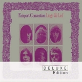 Fairport Convention - Liege & Lief (Deluxe Edition)