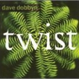 Dave Dobbyn - Twist