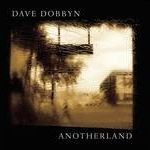 Dave Dobbyn - Anotherland