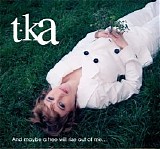 t-ka - And maybe a tree will rise out of me... (Limited Edition)