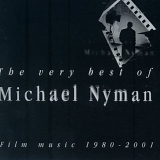 Michael Nyman - The Very Best Of Michael Nyman. Film Music 1980-2001