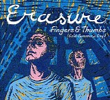 Erasure - Fingers & Thumbs