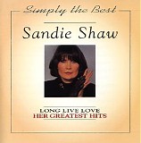 Sandie Shaw - Long Live Love - Her Greatest Hits