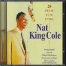 Nat King Cole - 20 Great Love Songs