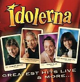Idolerna - Greatest Hits Live & More ...