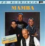 Mamba - 20 Suosikkia - MitÃ¤ yhdestÃ¤ sÃ¤rkyneestÃ¤ sydÃ¤mestÃ¤