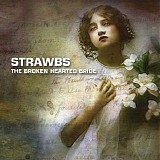 Strawbs - The Broken Hearted Bride