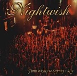 Nightwish - From Wishes to Eternity - Live