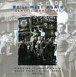 Various artists - We'll Meet Again - Classic War Songs