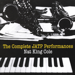 Nat King Cole - Complete Jatp Performances: July 2 & 30, 1944