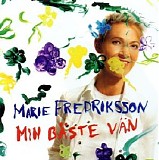 Marie Fredriksson - Min bÃ¤ste vÃ¤n